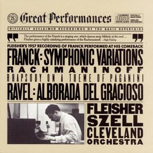 Rachmaninoff: Rhapsody on a Theme of Paganini / Franck: Symphonic Variations / Ravel: Alborada del Gracioso (Cleveland Orchestra