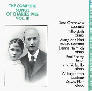 The Complete Songs of Charles Ives, Volume 3