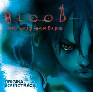 Blood The Last Vampire OST (OST)
