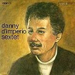 Danny D'Imperio Sextet