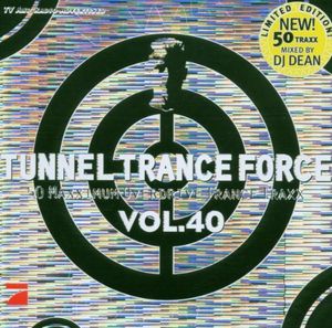 Tunnel Trance Force, Volume 40
