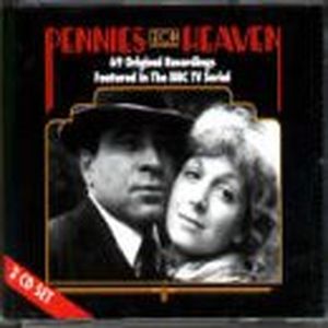 Pennies From Heaven: 69 Original Recordings Featured in the BBC TV Serial