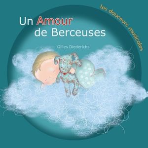 Un amour de berceuses