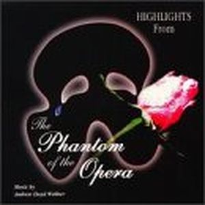 Highlights from the Phantom of the Opera (1996 studio cast) (OST)