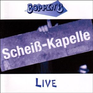 Scheiß-Kapelle Live (Live)