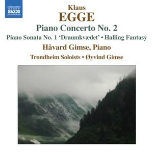 Piano Concerto no. 2 / Piano Sonata no. 1 "Draumkvædet" / Halling Fantasy