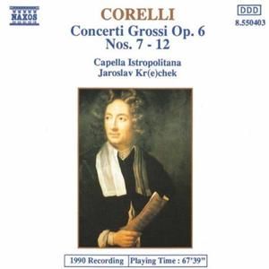 Concerti Grossi, op. 6 nos. 7-12