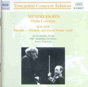 Mendelssohn: Violin Concerto / Wagner: Parsifal (Live)