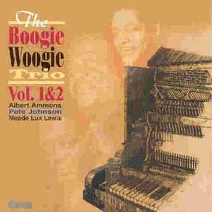 The Boogie Woogie Trio, Volumes 1 & 2