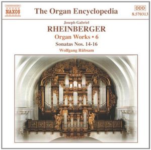 Organ Works, Volume 6: Sonatas nos. 14-16