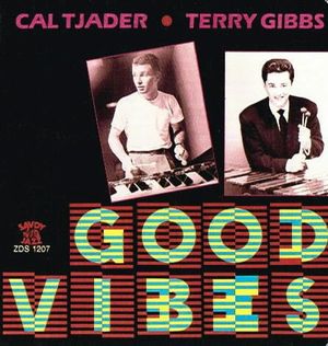Good Vibes (Cal Tjader - Terry Gibbs)