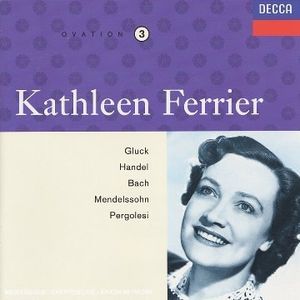 Kathleen Ferrier, Volume 3: Gluck Handel Bach Pergolesi