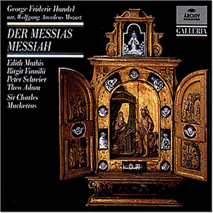 Messiah, HWV 56 (arr. Mozart as Der Messias, K.572): Part 1: Chorus: "Denn die Herrlichkeit Gottes, des Herrn"