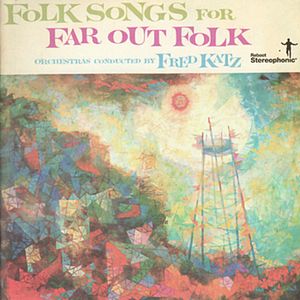 Folk Songs for Far Out Folk