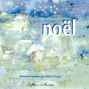 Noël : Chansons et poèmes pour Noël et l’hiver