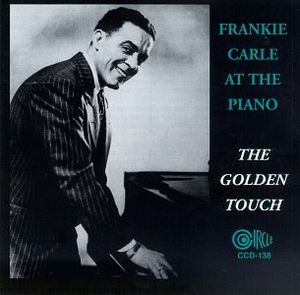 Frankie Carle at the Piano / The Golden Touch