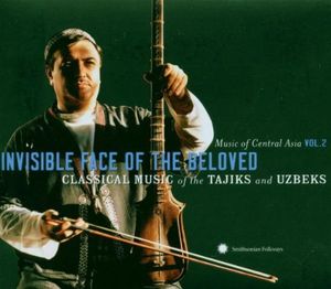 Music of Central Asia, Volume 2: Invisible Face of the Beloved