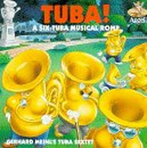 TUBA! A Six-Tuba Musical Romp