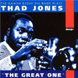 'The Great One' The Danish Radio Big Band Thad Jones