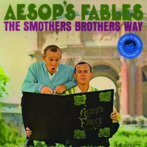 Aesop's Fables: The Smothers Brothers Way (Live)