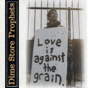 Love Is Against the Grain