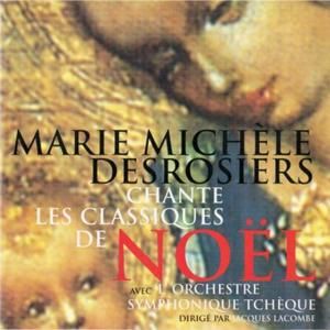 Marie Michèle Desrosiers chante les classiques de Noël