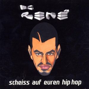 Scheiß auf euren HipHop