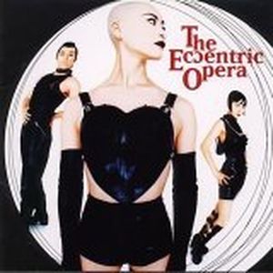 The Eccentric Opera