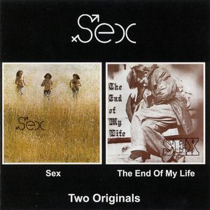 Sex / The End of My Life