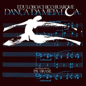 Edu Lobo / Chico Buarque: Dança Da Meia-Lua (OST)