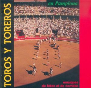 Toros y Toreros en Pamplona