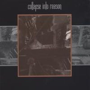 Collapse Into Reason