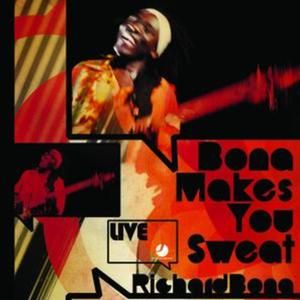Bona Makes You Sweat - Live (Live)