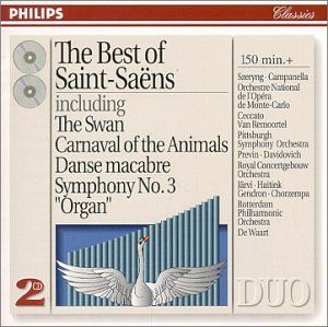 The Best of Saint-Saëns: Organ Symphony, Carnival of the Animals, Introduction & Rondo Capriccioso, Havanaise