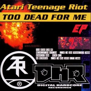 Too Dead for Me / [noise #2]