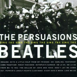 The Persuasions Sing the Beatles
