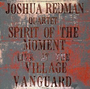 Spirit of the Moment: Live at the Village Vanguard (Live)