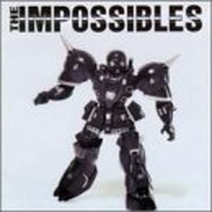 The Impossibles