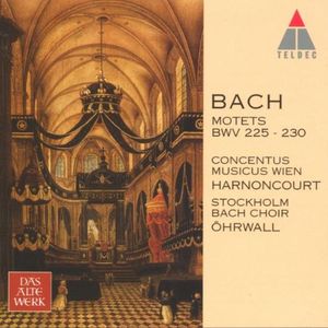 Die 6 Motetten, BWV 225-230 (Bachchor Stockholm, Concentus Musicus Wien feat. conductor Nikolaus Harnoncourt)
