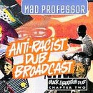 The Anti-Racist Dub Broadcast