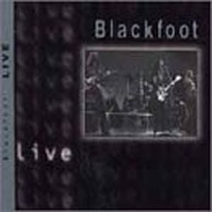 Blackfoot Live (Live)