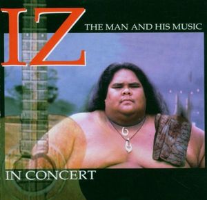 IZ in Concert: The Man and His Music (Live)