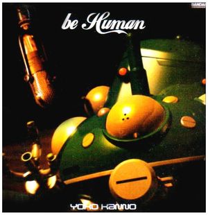 Be Human