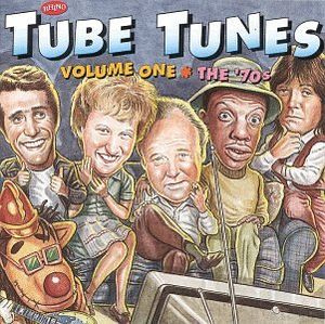 Tube Tunes, Volume One: The 70's