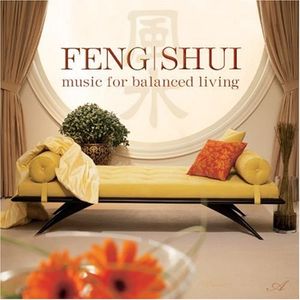 Feng Shui: Music for Balanced Living