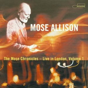 The Mose Chronicles: Live In London Volume 1 (Live)