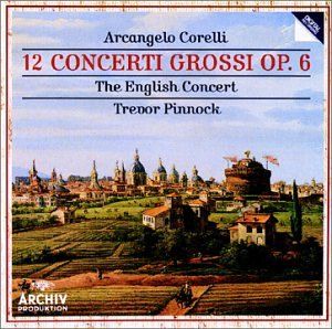 Corelli: Concerto Grosso In F, Op. 6/12 - III. Adagio
