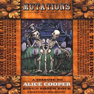 Mutations: A Tribute to Alice Cooper