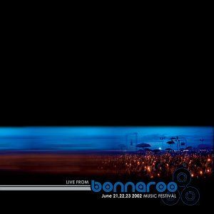 Live From Bonnaroo Music Festival 2002 (Live)