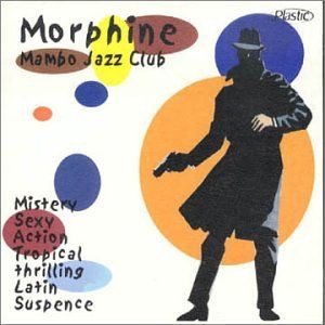 Morphine Mambo Jazz Club